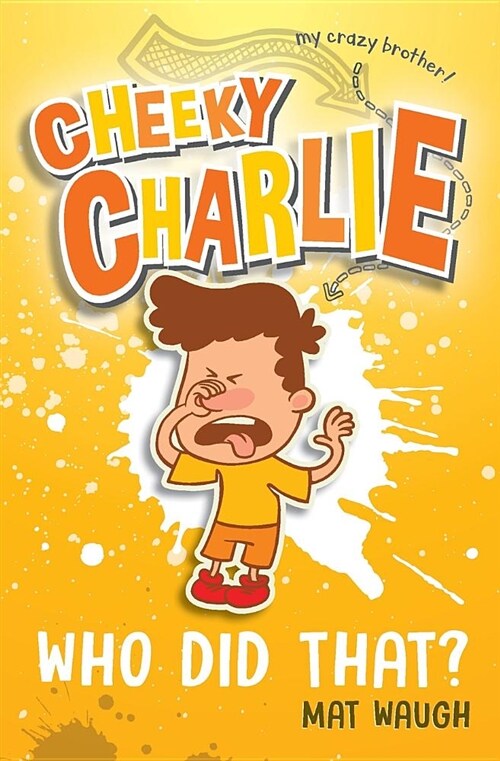 Cheeky Charlie : Who Did That? (Paperback)