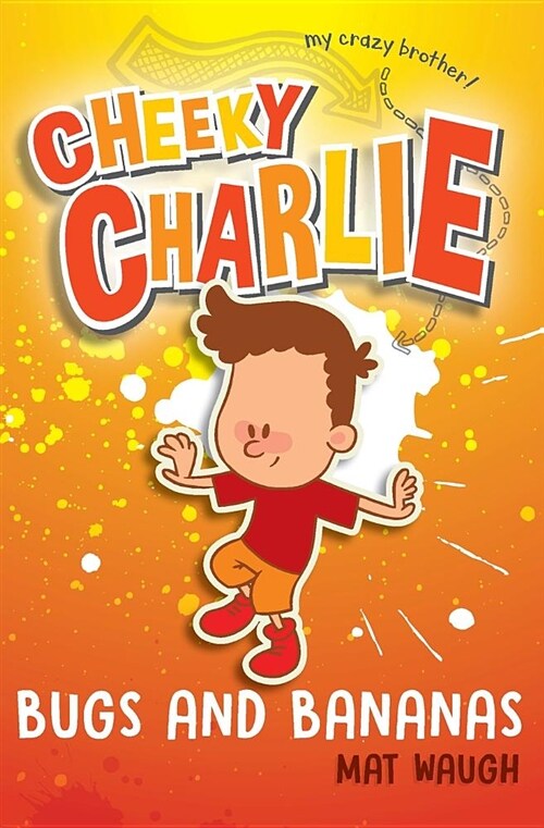 Cheeky Charlie : Bugs and Bananas (Paperback)