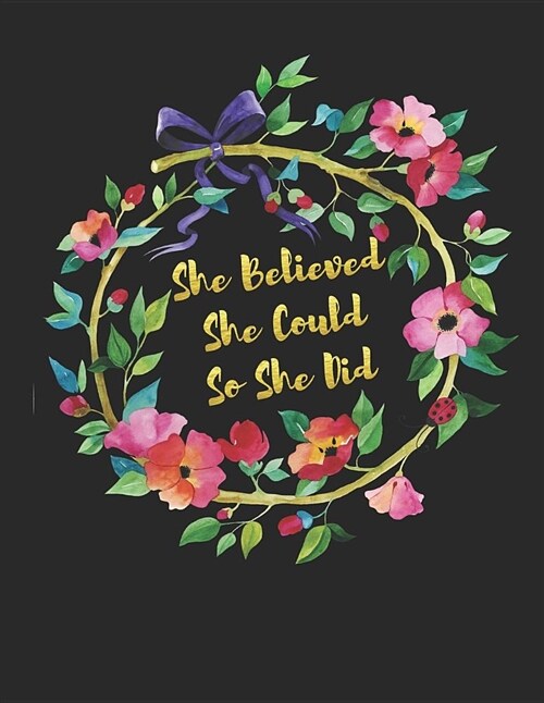 She Believed She Could, So She Did: Large Writing Notebook & Journal (Paperback)