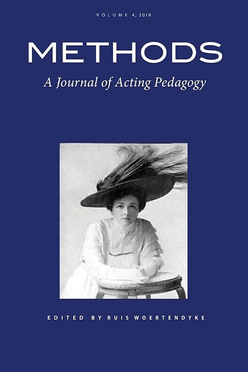 Methods Vol 4: A Journal of Acting Pedagogy (Paperback)