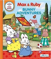 Max & Ruby: Bunny Adventures: A Look and Find Book (Board Books)