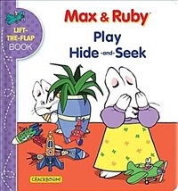 Max & Ruby Play Hide-And-Seek: Lift-The-Flap Book (Board Books)