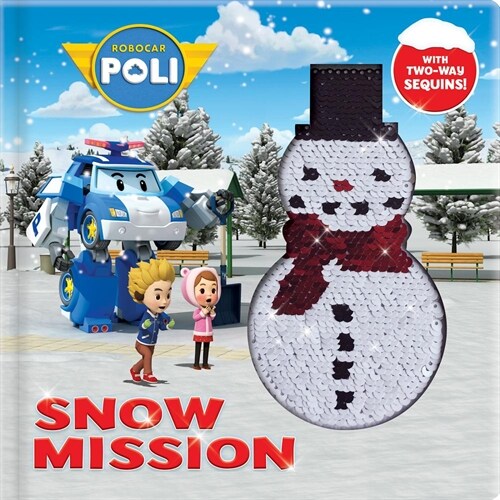 Robocar Poli: Snow Mission: With 2-Way Sequins! (Hardcover)