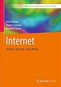 Internet: Technik - Nutzung - Social Media (Paperback, 1. Aufl. 2019)