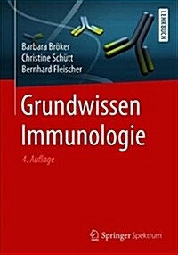 Grundwissen Immunologie (Paperback, 4, 4. Aufl. 2019)