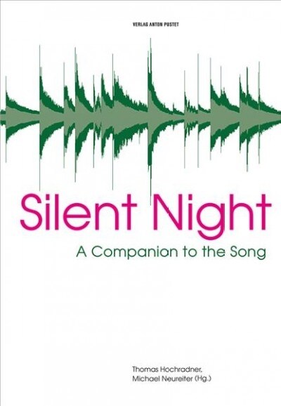 Silent Night: A Companion to the Song (Hardcover)