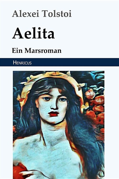 Aelita: Ein Marsroman (Paperback)