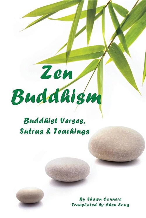 Zen Buddhism: Buddhist Verses, Sutras, and Teachings (Paperback)