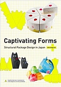 Captivating Forms: Structural Package Design in Japan (Paperback)