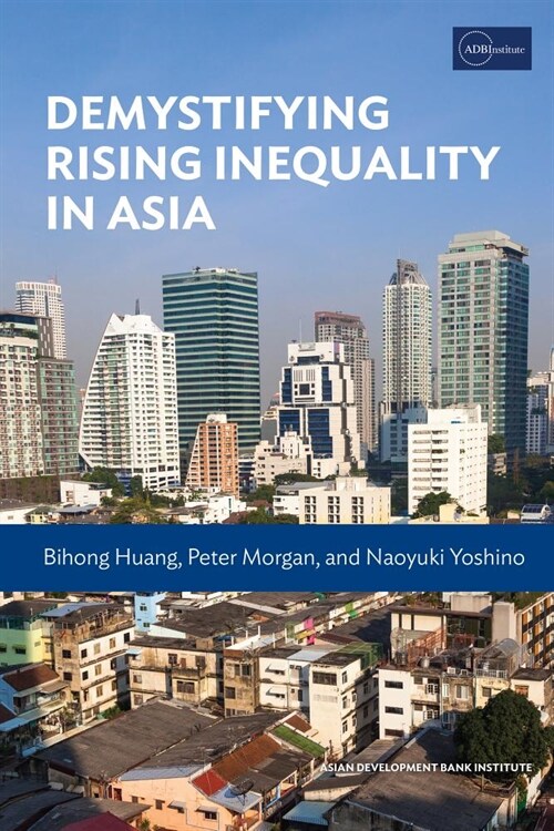 Demystifying Rising Inequality in Asia (Paperback)