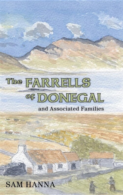 The Farrells of Donegal: And Associated Families (Hardcover)
