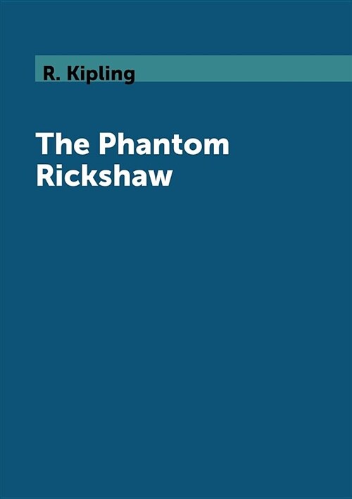 The Phantom Rickshaw (Paperback)