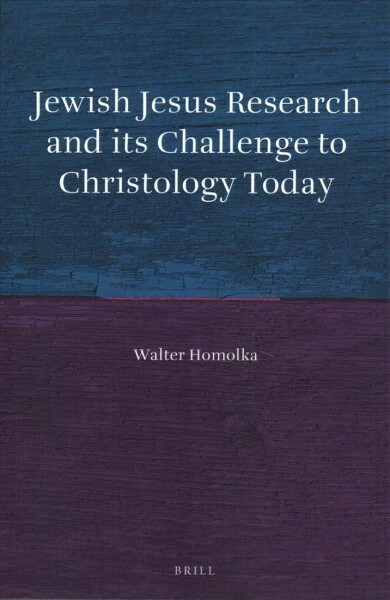 Jewish Jesus Research and Its Challenge to Christology Today (Paperback)