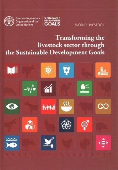 Transforming the Livestock Sector Through the Sustainable Development Goals (Hardcover)