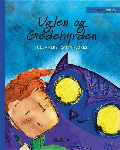 Uglen og Gedehyrden: Danish Edition of The Owl and the Shepherd Boy (Paperback)