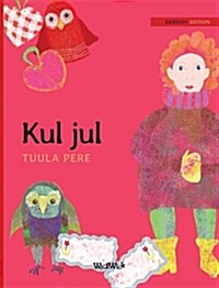 Kul jul: Swedish Edition of Christmas Switcheroo (Hardcover)