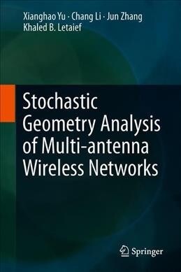 Stochastic Geometry Analysis of Multi-Antenna Wireless Networks (Hardcover, 2019)