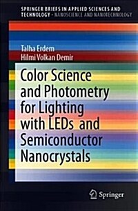 Color Science and Photometry for Lighting with LEDs and Semiconductor Nanocrystals (Paperback, 2019)