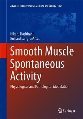 Smooth Muscle Spontaneous Activity: Physiological and Pathological Modulation (Hardcover, 2019)