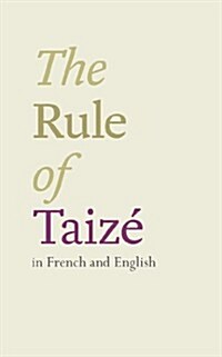 The Rule of Taize : In French And English (Paperback)