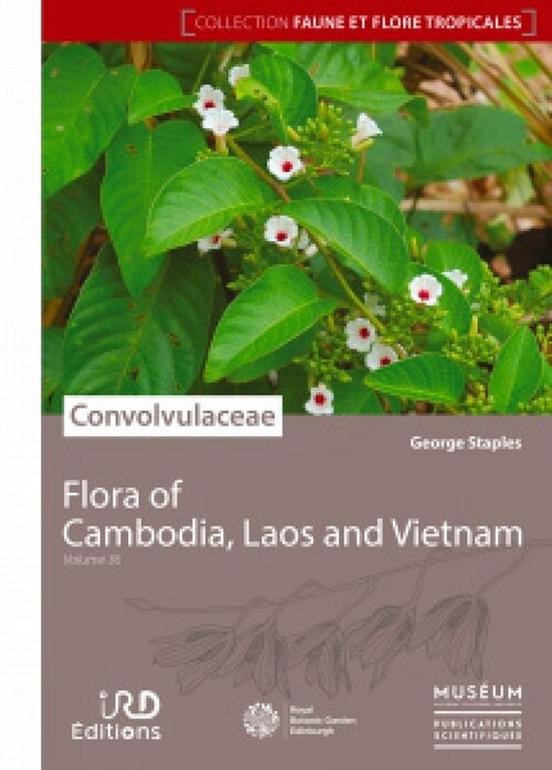 Flora of Cambodia, Laos and Vietnam : Volume 36: Convolvulaceae (Paperback)