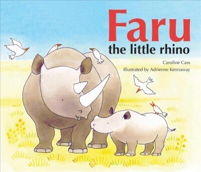 Faru the Little Rhino (Paperback, Illustrated ed)