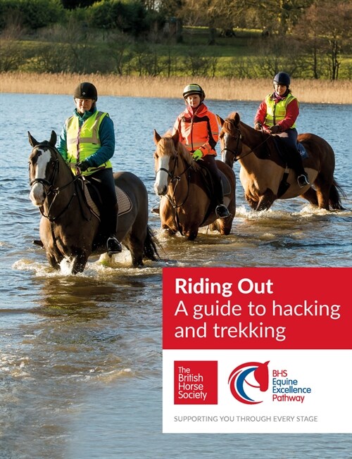 BHS Riding Out : A guide to hacking and trekking (Paperback)
