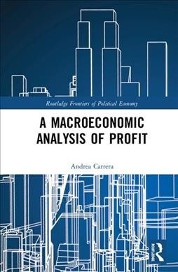 A Macroeconomic Analysis of Profit (Hardcover)