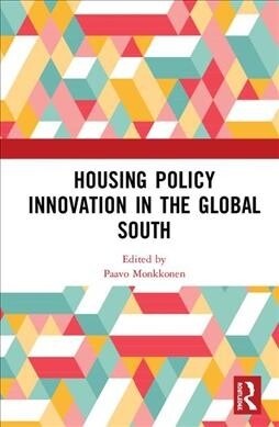 Housing Policy Innovation in the Global South (Hardcover)