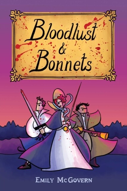 Bloodlust and Bonnets (Paperback)