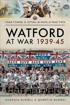 WATFORD AT WAR 1939-45 (Paperback)