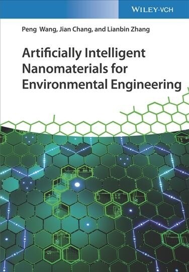 Artificially Intelligent Nanomaterials for Environmental Engineering (Hardcover)