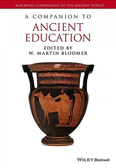 A Companion to Ancient Education (Paperback)