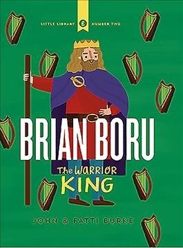 Brian Boru: The Warrior King (Hardcover)