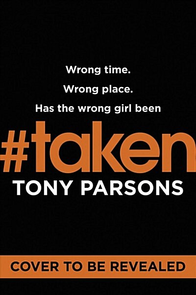 #taken : Wrong time. Wrong place. Wrong girl. (Hardcover)