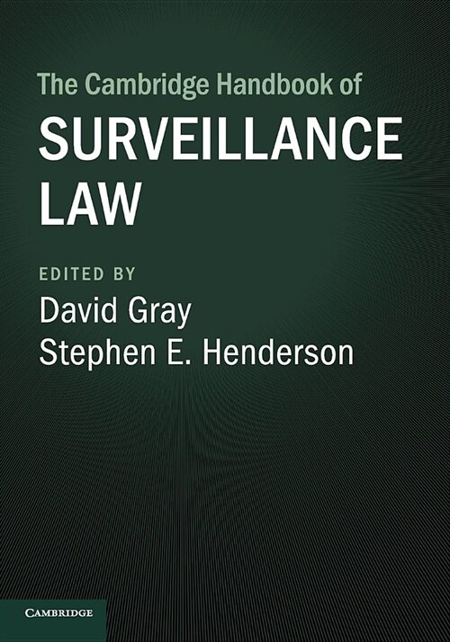 The Cambridge Handbook of Surveillance Law (Paperback)