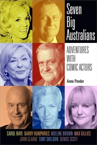 Seven Big Australians: Adventures with Comic Actors (Paperback)