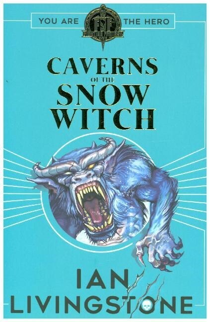 Fighting Fantasy: The Caverns of the Snow Witch (Paperback)