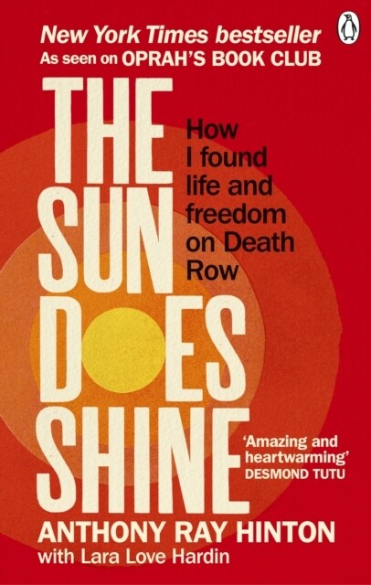 The Sun Does Shine : How I Found Life and Freedom on Death Row (Oprahs Book Club Summer 2018 Selection) (Paperback)