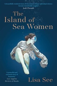 The Island of Sea Women : 'Beautifully rendered' -Jodi Picoult (Paperback)