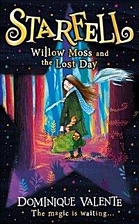Starfell: Willow Moss and the Lost Day (Paperback)