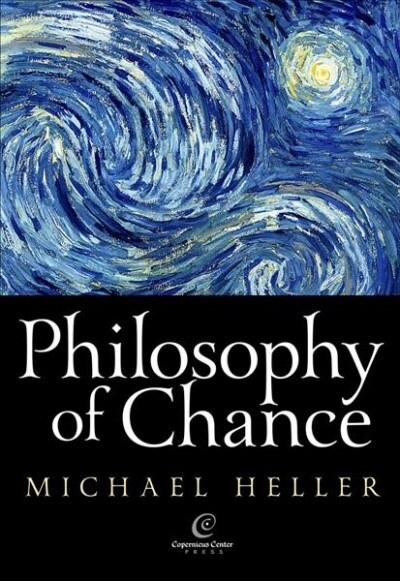 Philosophy of Chance: A Cosmic Fugue with a Prelude and a Coda (Paperback, 2)