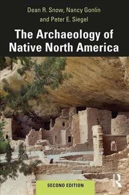 The Archaeology of Native North America (Paperback, 2 ed)
