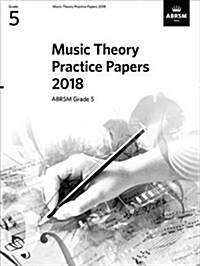Music Theory Practice Papers 2018, ABRSM Grade 5 (Sheet Music)