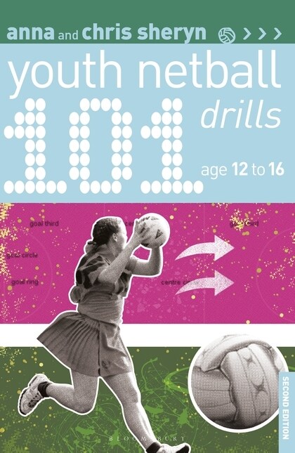101 Youth Netball Drills Age 12-16 (Paperback)