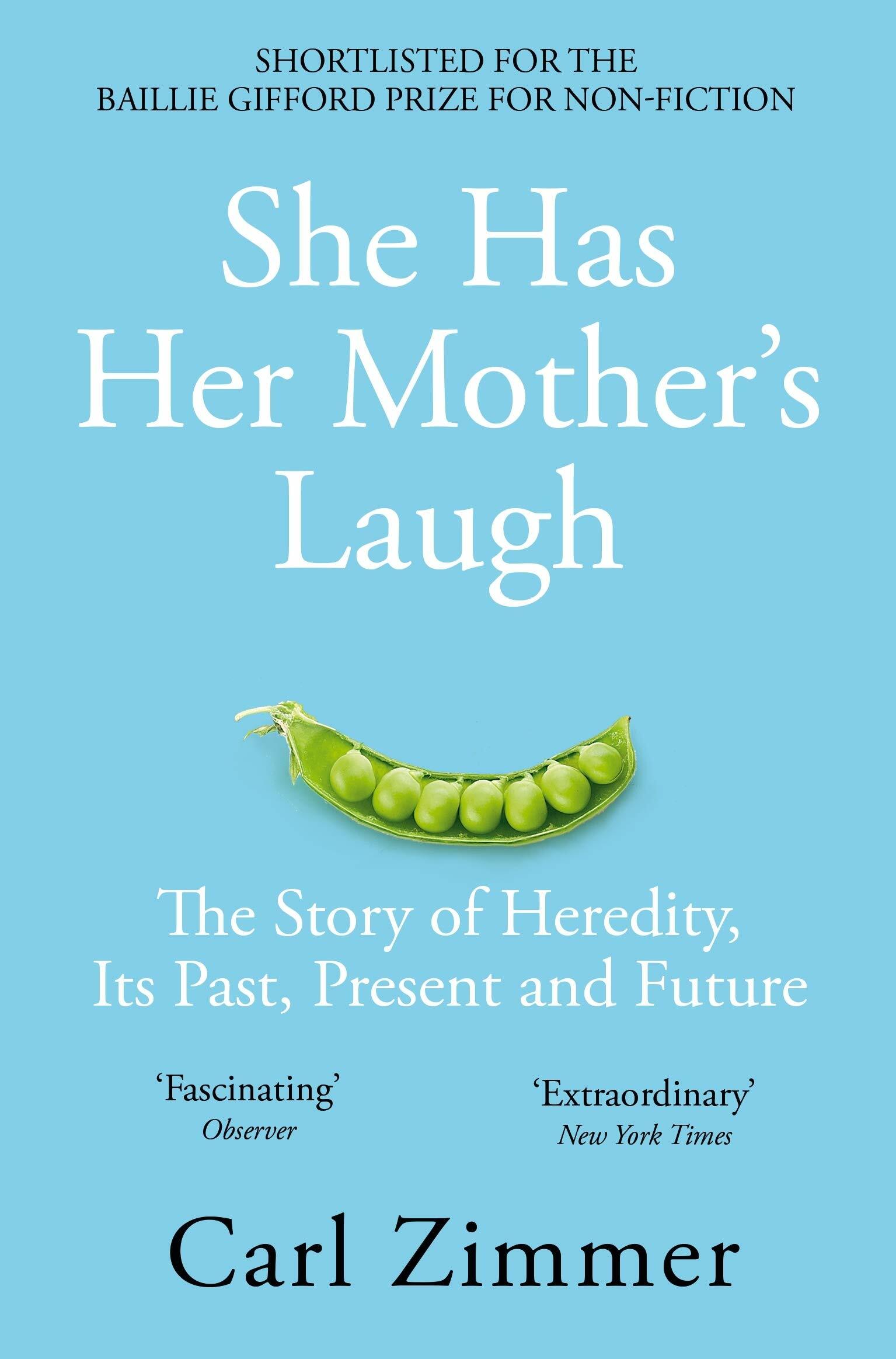She Has Her Mothers Laugh : The Story of Heredity, Its Past, Present and Future (Paperback)