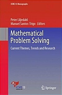 Mathematical Problem Solving: Current Themes, Trends, and Research (Hardcover, 2019)