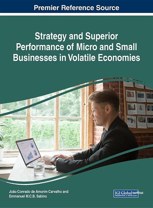 Strategy and Superior Performance of Micro and Small Businesses in Volatile Economies (Hardcover)
