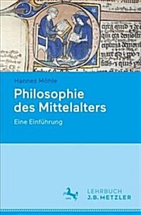 Philosophie Des Mittelalters: Eine Einf?rung (Paperback, 1. Aufl. 2019)