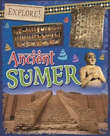 Explore!: Ancient Sumer (Paperback)